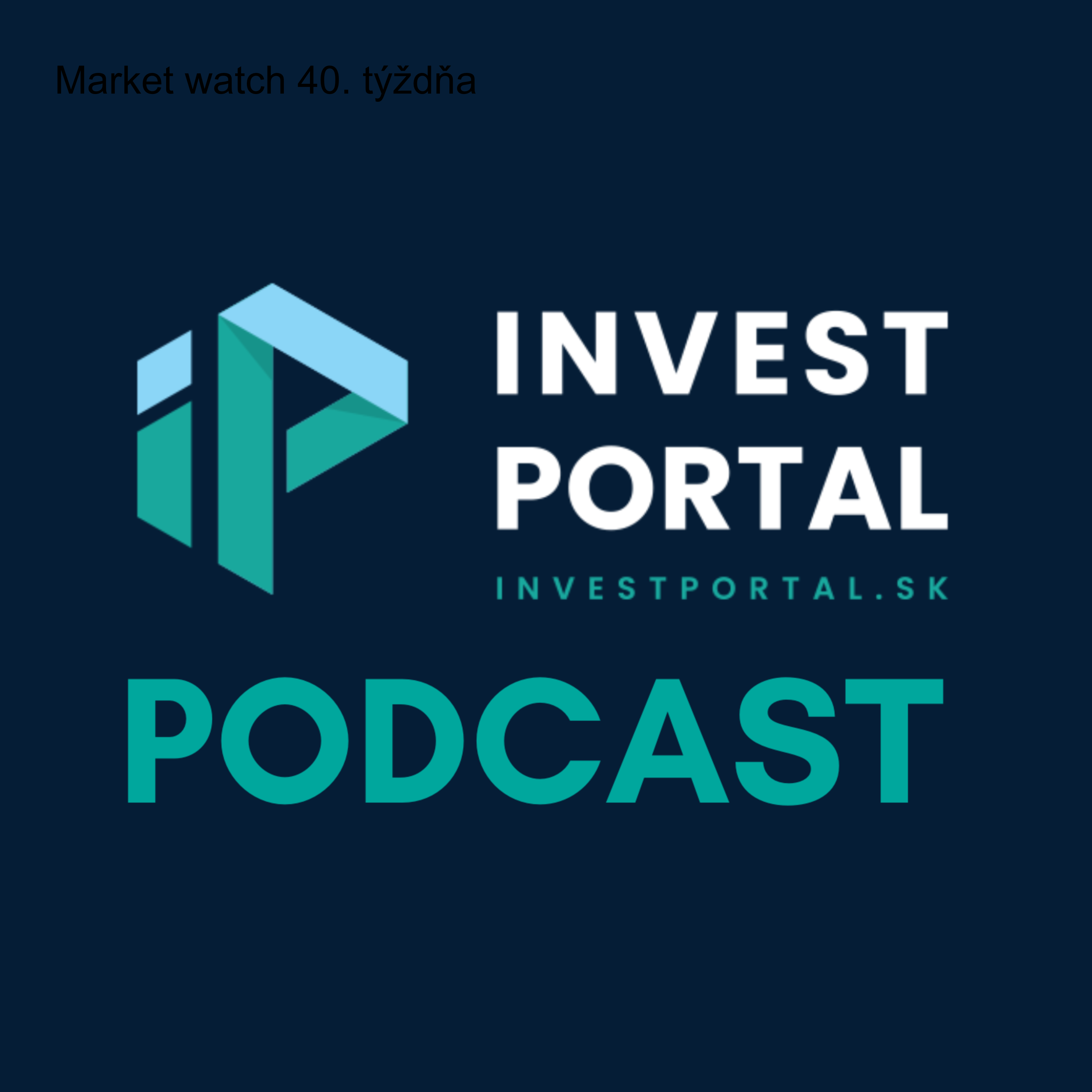 Market watch 40. týždňa