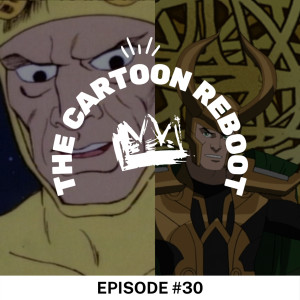 Episode 30: Loki In Cartoon! We Watch Spider-Man and His Amazing Friends (1981) & Ultimate Spider-Man! (2012)
