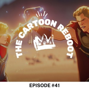 Episode 41: Marvel What If… Thor Were an Only Child? (2021)
