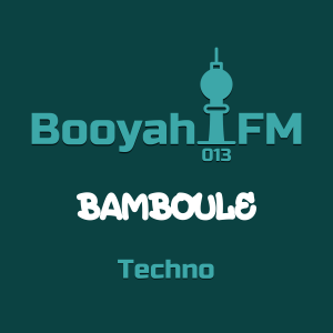 BFM#013 - BAMBOULE