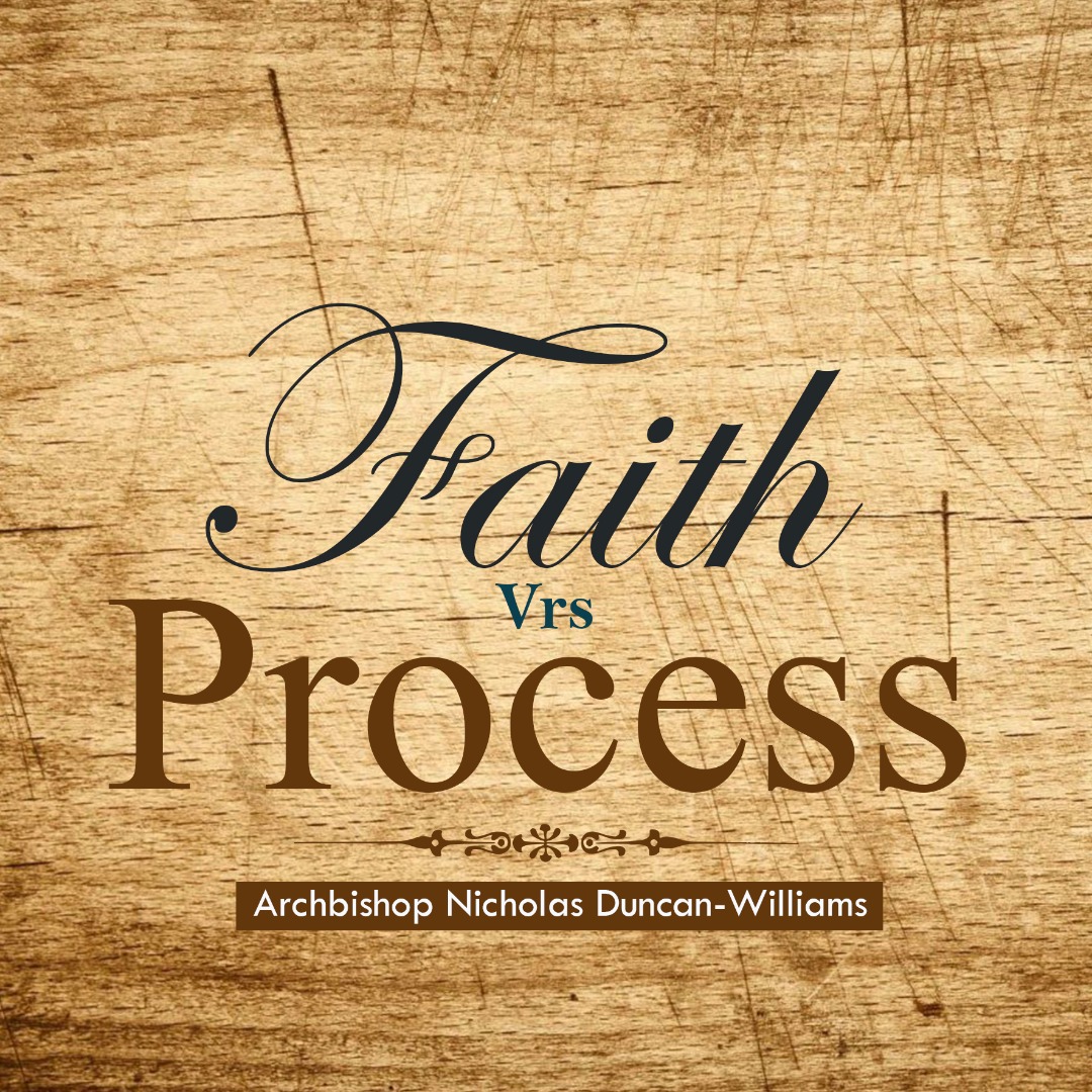 FAITH VRS  PROCESS