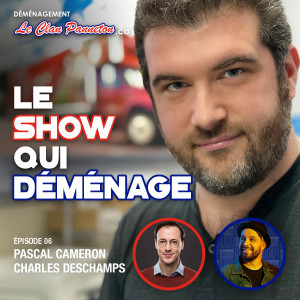#06 • Pascal Cameron et Charles Deschamps