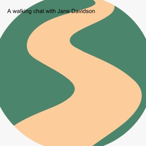 A walking chat with Jane Davidson