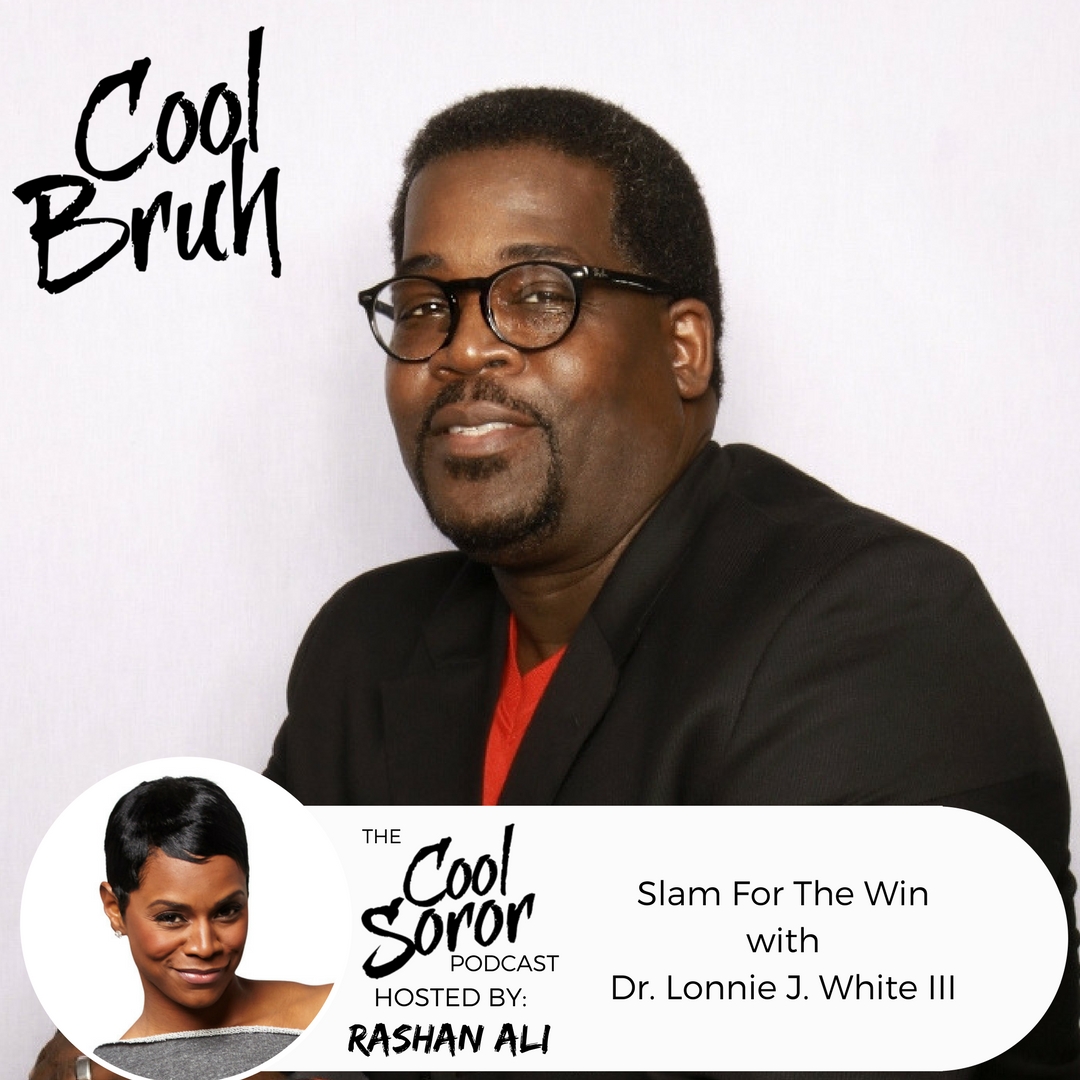 Slam For The Win with Dr. Lonnie J. White III