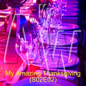 My Amazing Thanksgiving (S02E02)