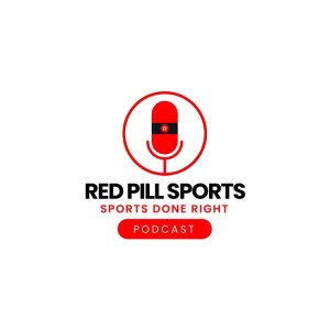 The Red Pill Sports Podcast season 1,episode 1, Jan3, 2023