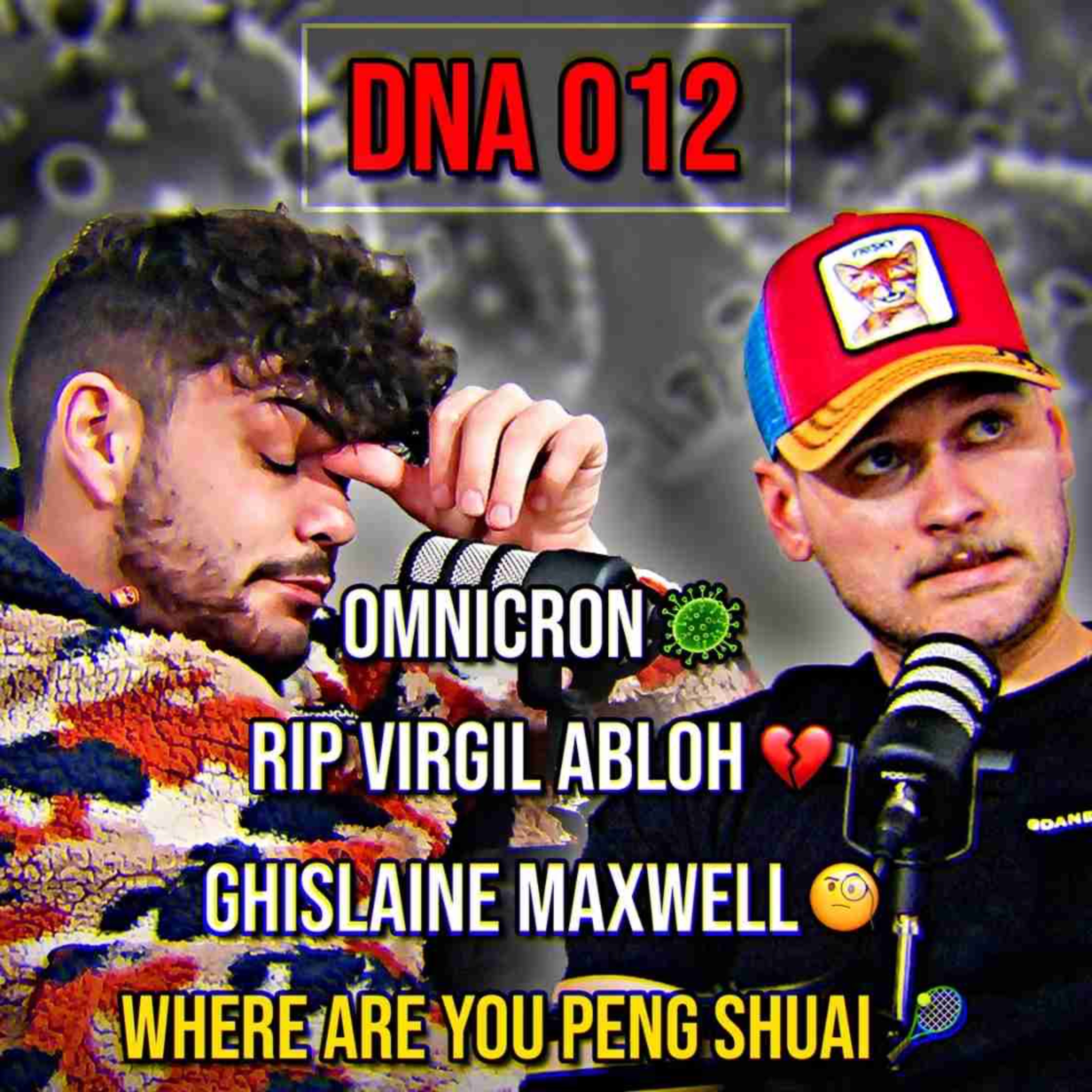 DnA 012 - Where is PENG SHUAI | Ghislaine Maxwell | RIP Virgil Abloh | ANOTHER Variant