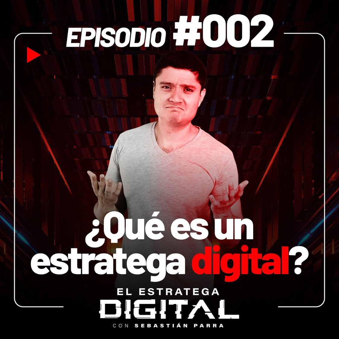 El Estratega Digital - Sebastian Parra