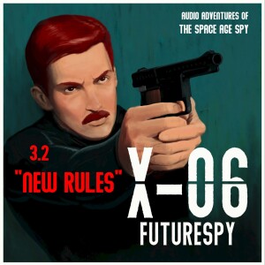 New Rules (Episode 3.2)
