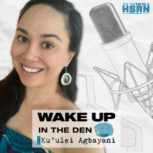 Wake Up in The Den w/ Ku’ulei Agbayani | Feb. 1, 23