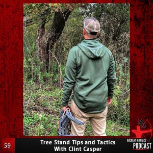 Tree Stand Tips and Tactics with Clint Casper - Episode 59