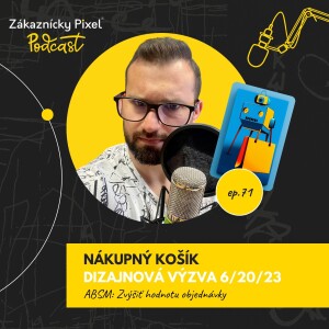 Nákupný košík v e-shope: Prečo by ste ho mali brať vážne? | podcast ep.71