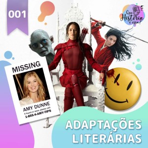 Que História é Essa? Ep 1 - Adaptações Literárias