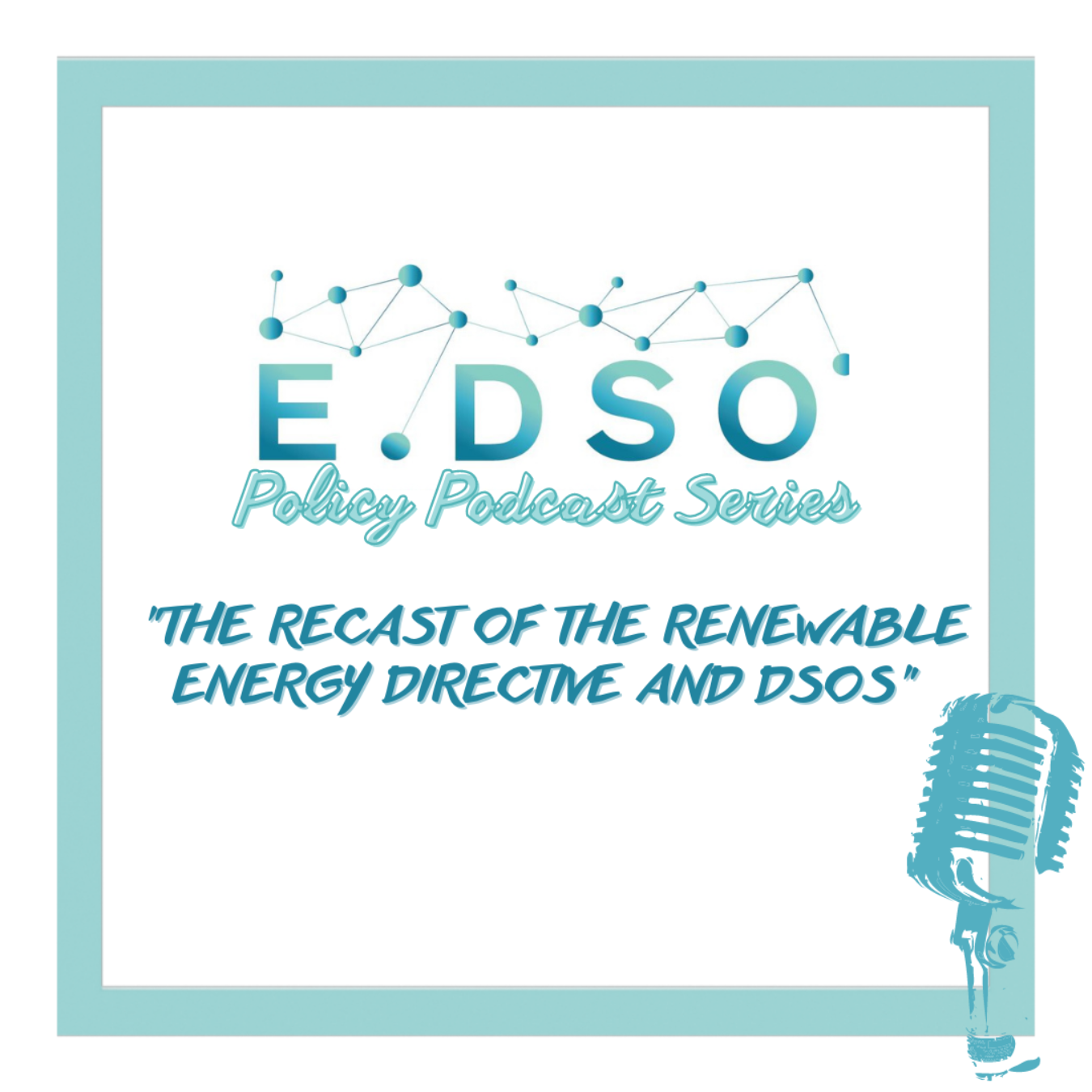 E.DSO Policy Podcast Series