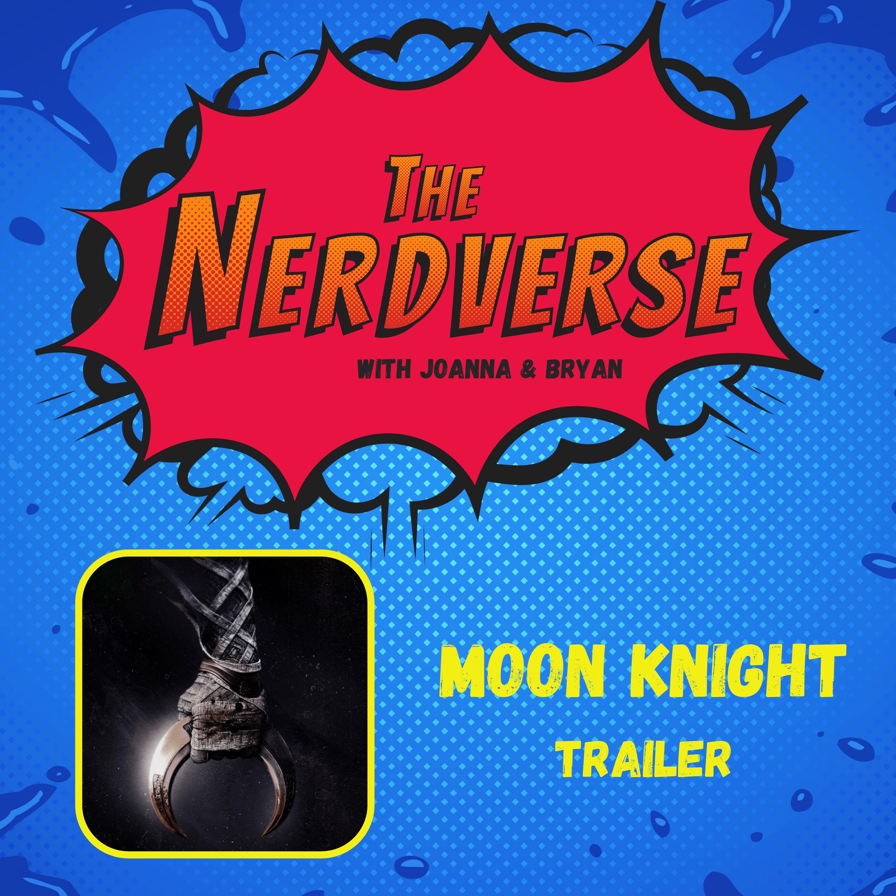The Nerdverse with Joanna and Bryan
