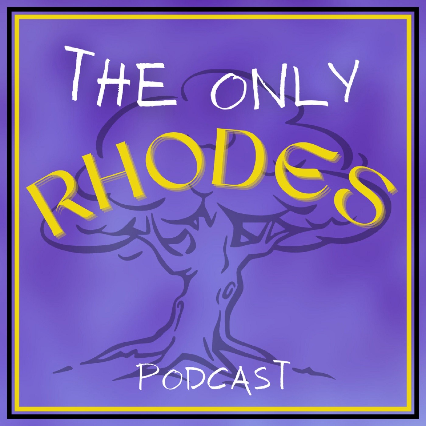 Welcome to The Only Rhodes Podcast Welcome to The Only Rhodes Podcast