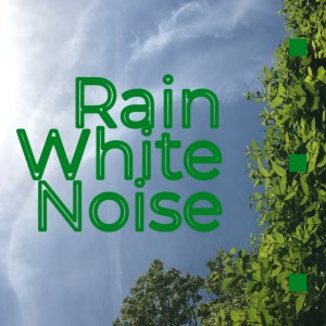 Rain Sounds White Noise