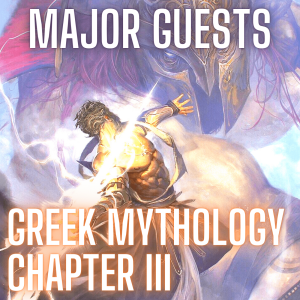 Greek Mythology - Chapter III