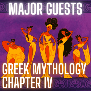 Greek Mythology - Chapter IV