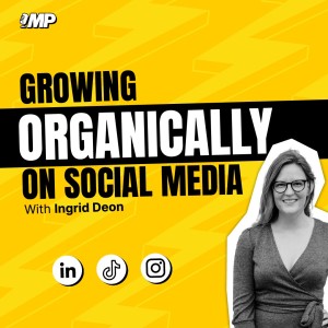 Growing Organically on Social Media with Ingrid Deon