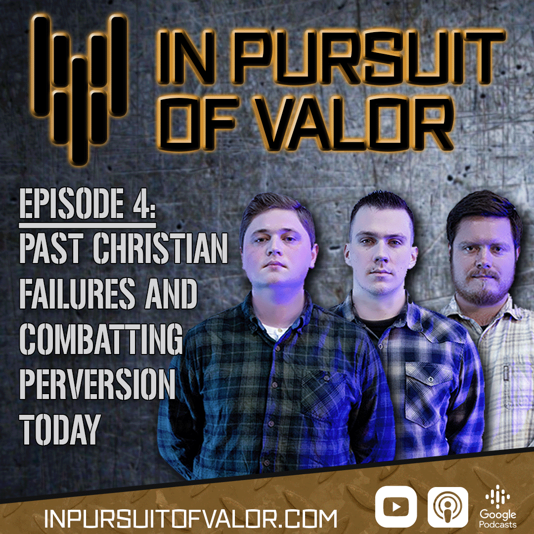 Past Christian Failures and Combatting Perversion Today | IPOV S1-E4