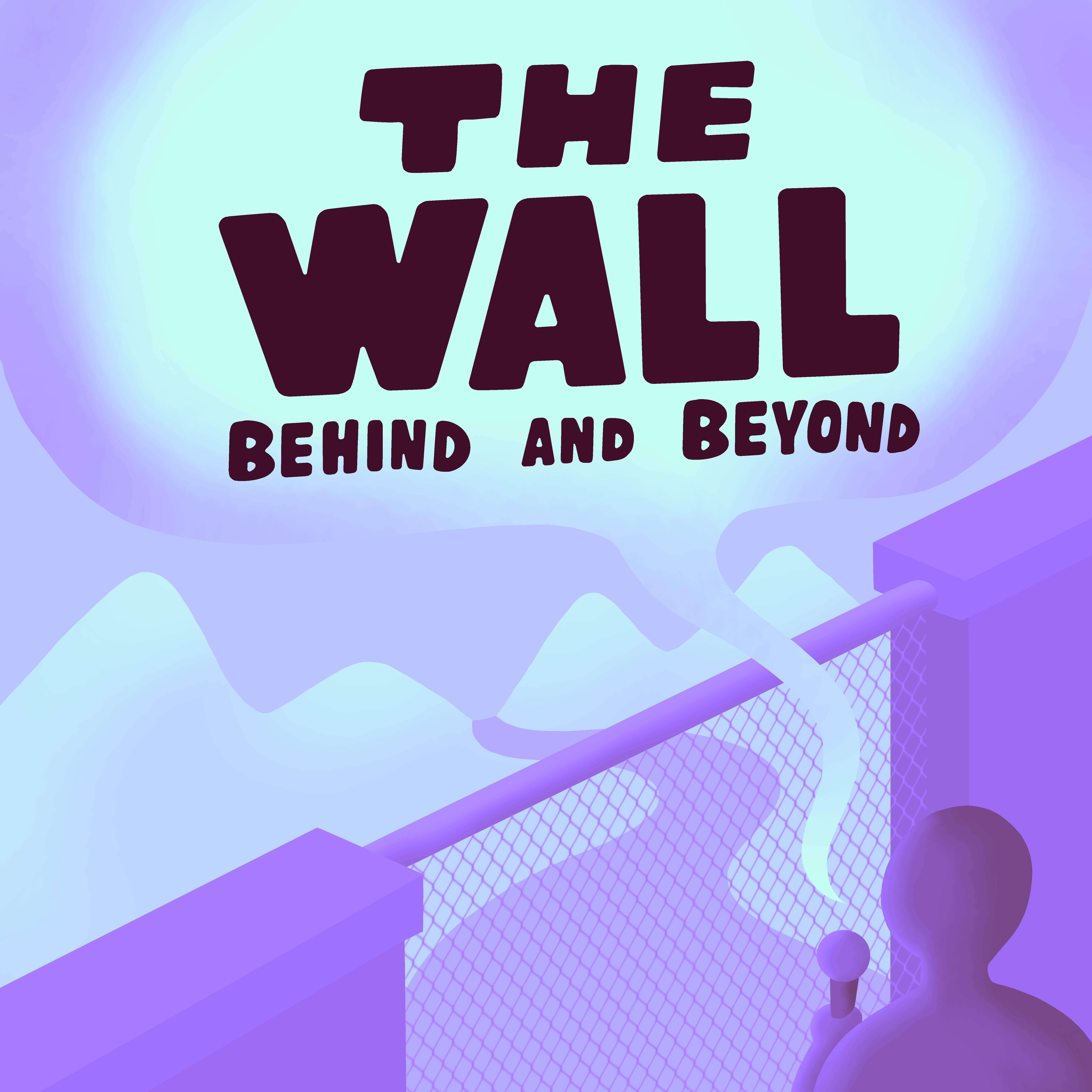 The Wall: Behind and Beyond