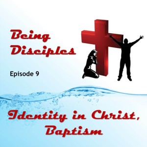 Identity in Christ, Baptism