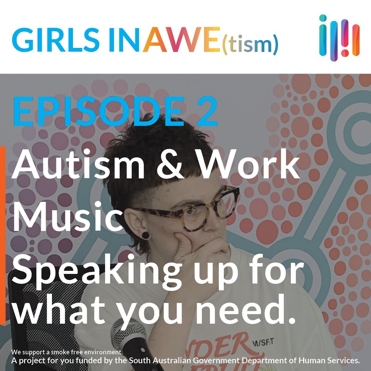GIRLS IN AWE(tism) - Episode 2 - Autism & Work, Music, Speaking Up for What you Need