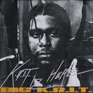 BIG K.R.I.T - K.R.I.T. IZ HERE