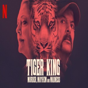 Tiger King (Netflix)