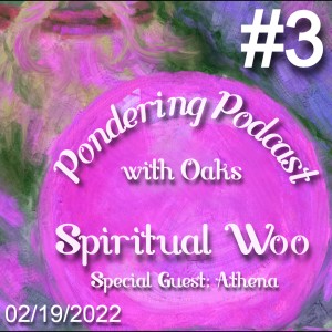 Spiritual Woo (w/ Athena)