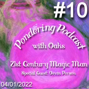 21st Century Magic Man (w/ Devin Person)