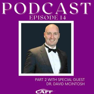 Episode 14: Dr. David McIntosh - Airway, Sleep, and the Brain (Part 2)