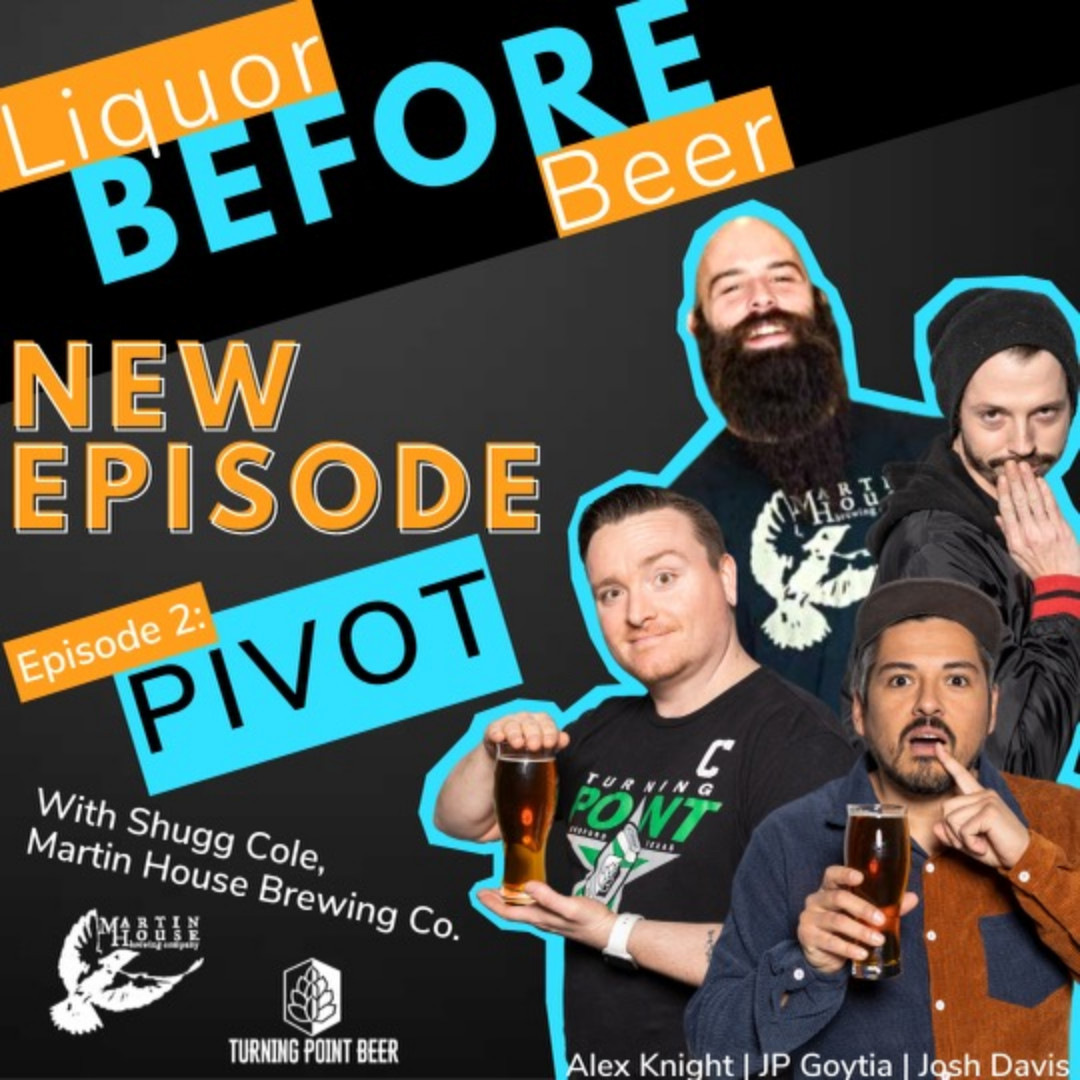 Liquor Before Beer Podcast