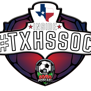 S3 E4, INSIDE #TXHSSOC:  Latest RPI, Region 2 Preview, Best Matches, & Player Game Balls