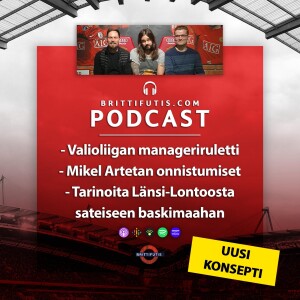 #16 - Managerirulettia, espanjalaiset tie onneen ja mikä pitkäjänteisyys