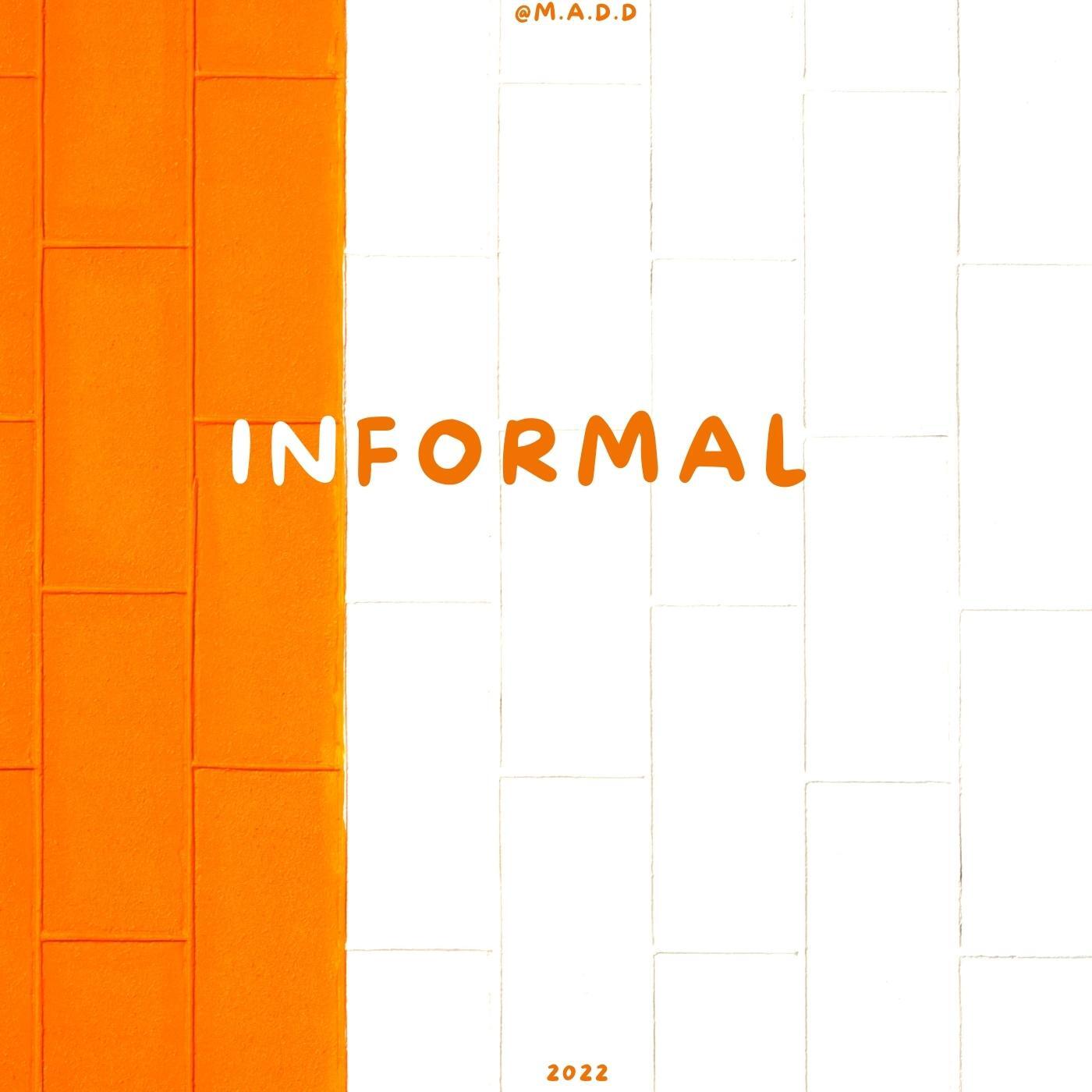 Informal