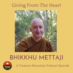 Giving From The Heart - Bhikkhu Mettaji