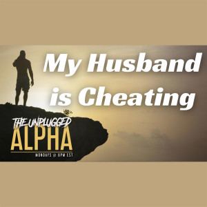 060 - Help, I’m Pregnant & My Husband is Cheating