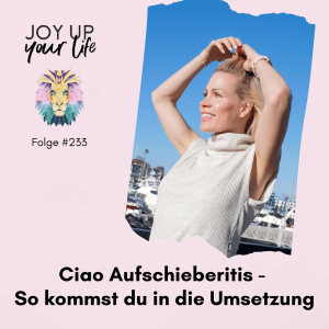 👋 Ciao Aufschieberitis - So kommst du in die Umsetzung (#233)