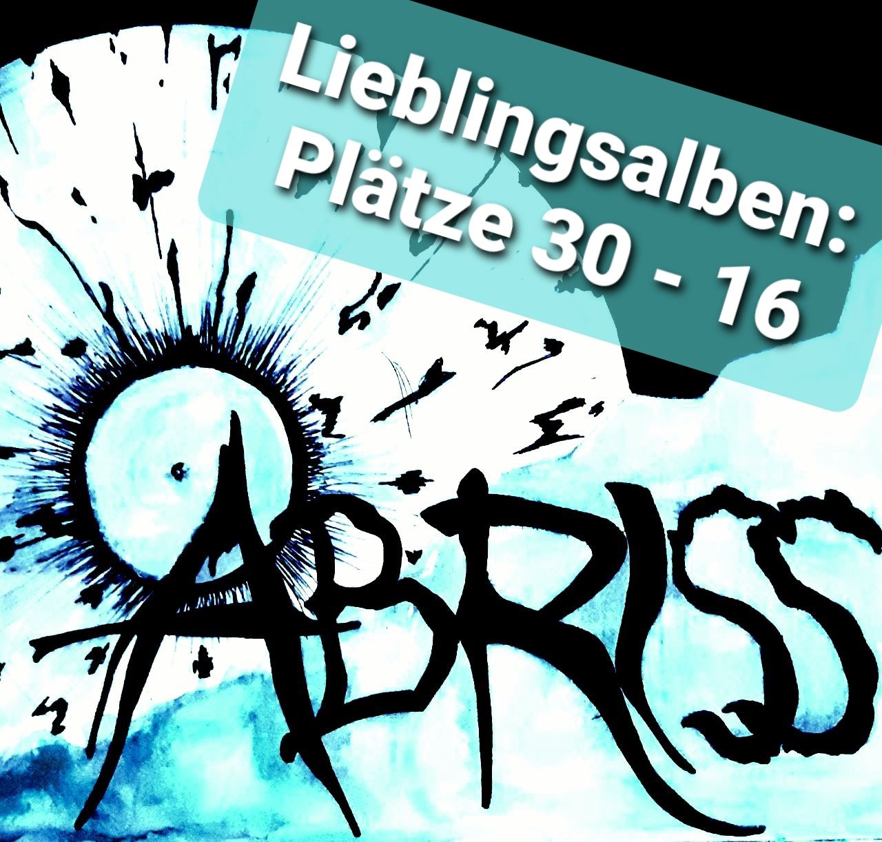 Lieblingsalben: Plätze 30 - 16