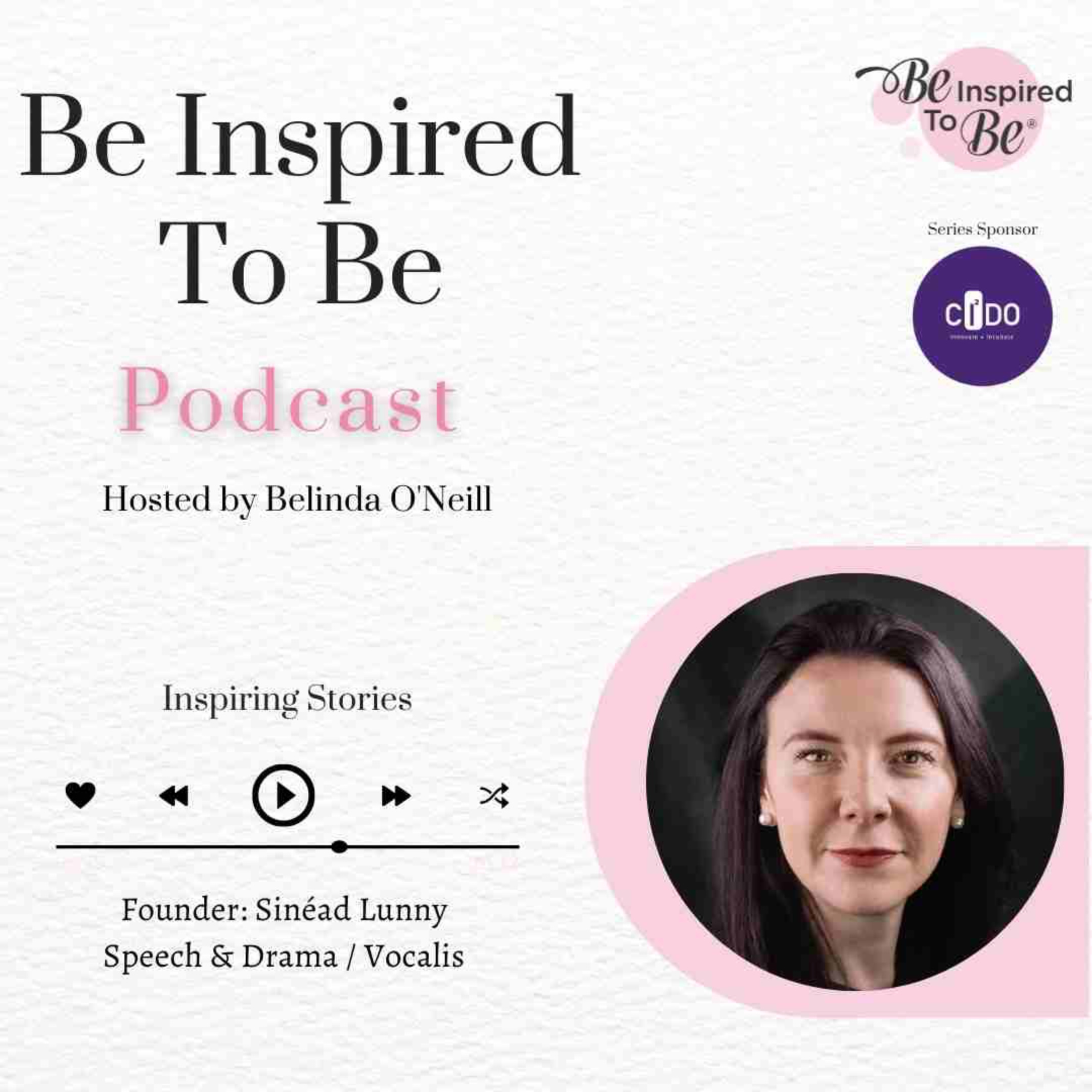 Be Inspired To Be Podcast