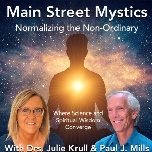 Main Street Mystics: Introduction with Co-Host, Dr. Paul J. Mills