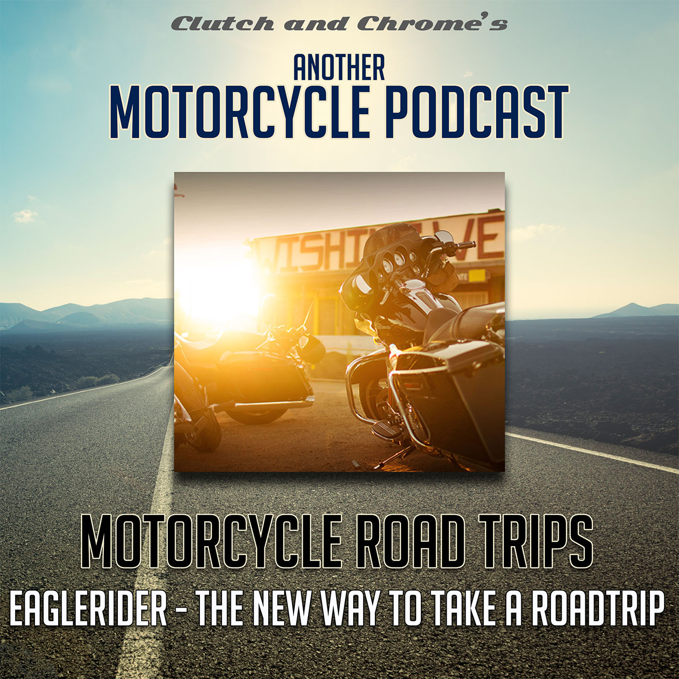 Motorcycle Road Trips - EagleRider, The New Road Trip