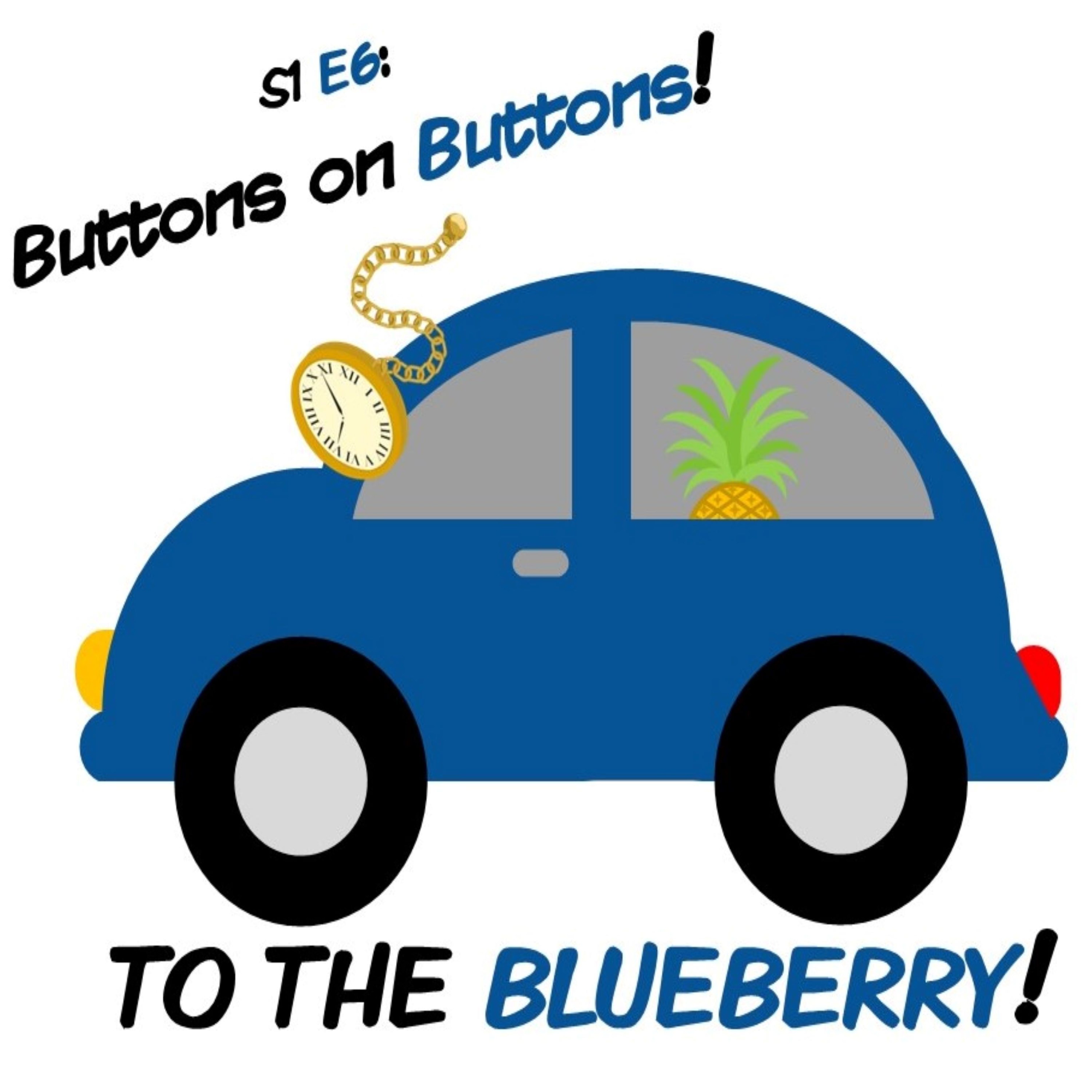 To the Blueberry!