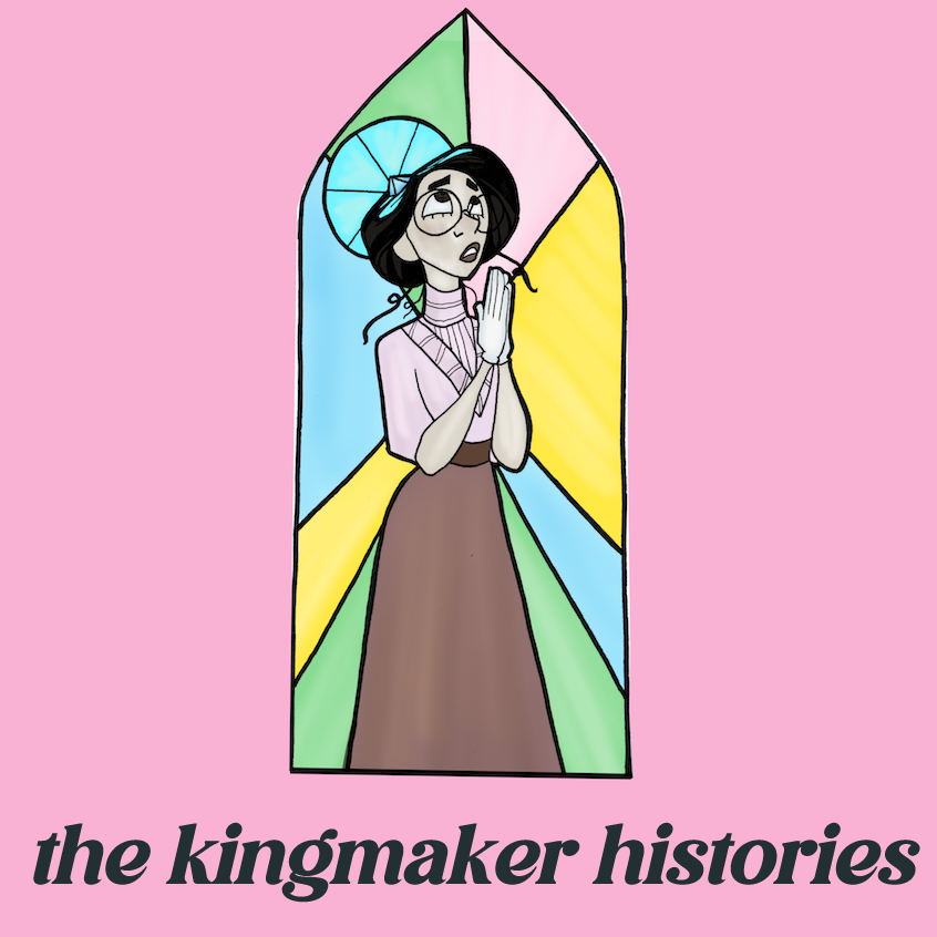 The Kingmaker Histories