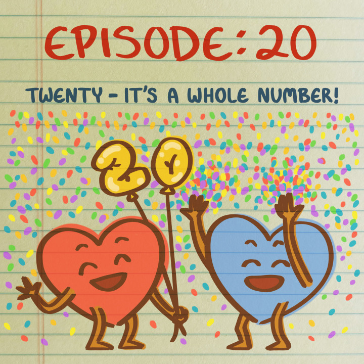 Is This Love Podcast:20! It’s A Whole Number!