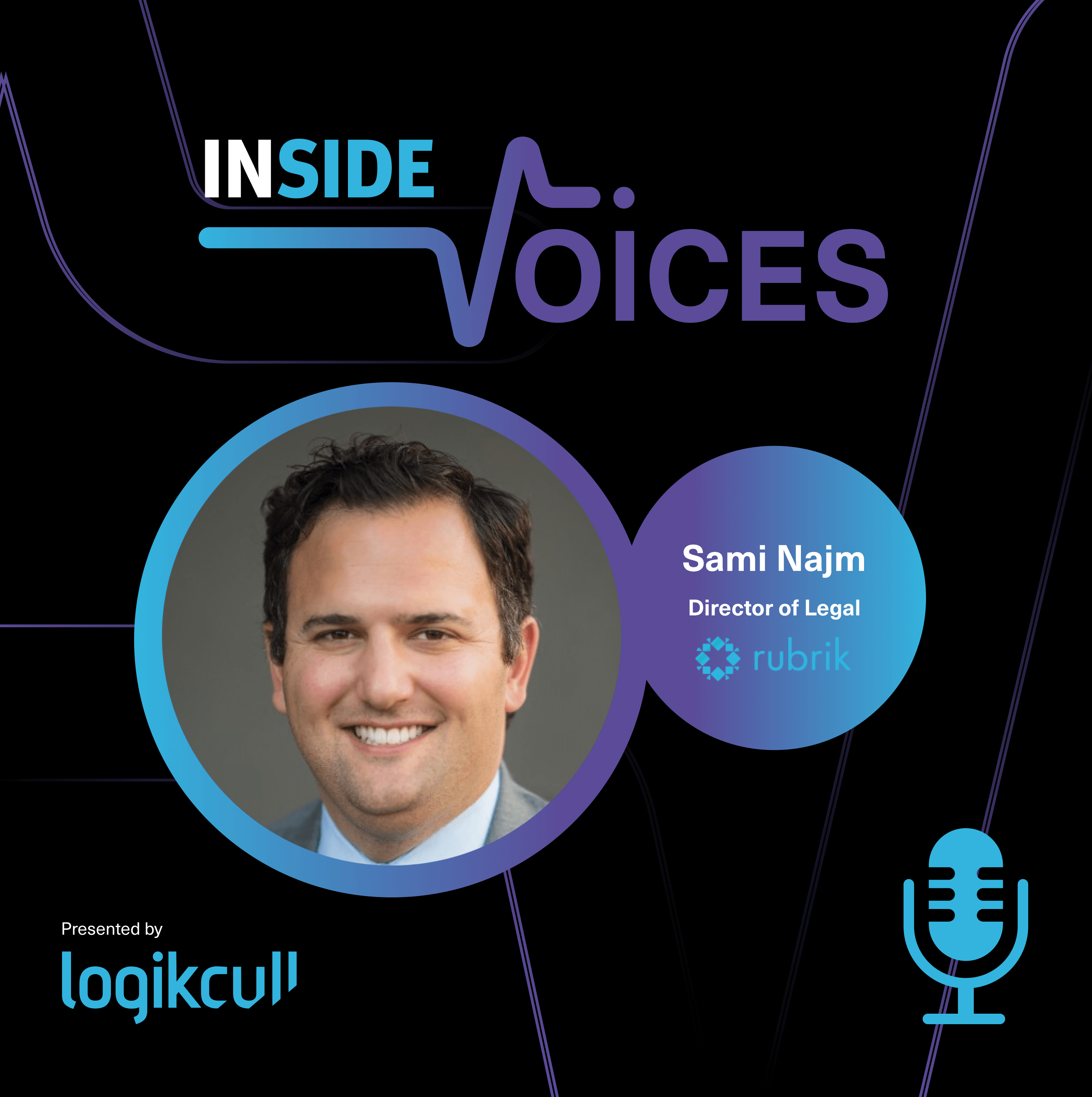 Inside Voices with Sami Najm, director of legal at Rubrik
