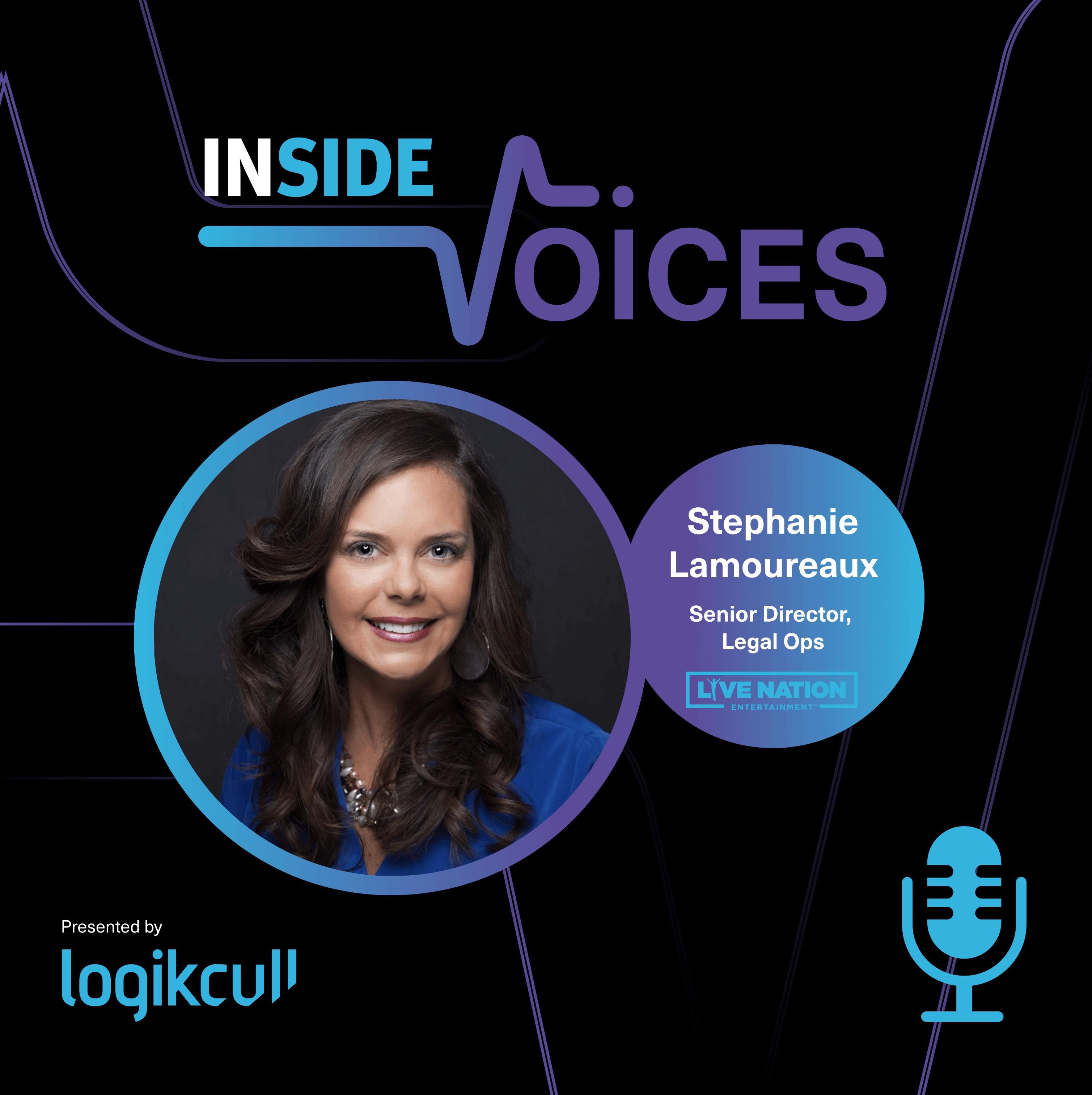 Inside Voices with Stephanie Lamoureaux, senior director of legal ops at Live Nation