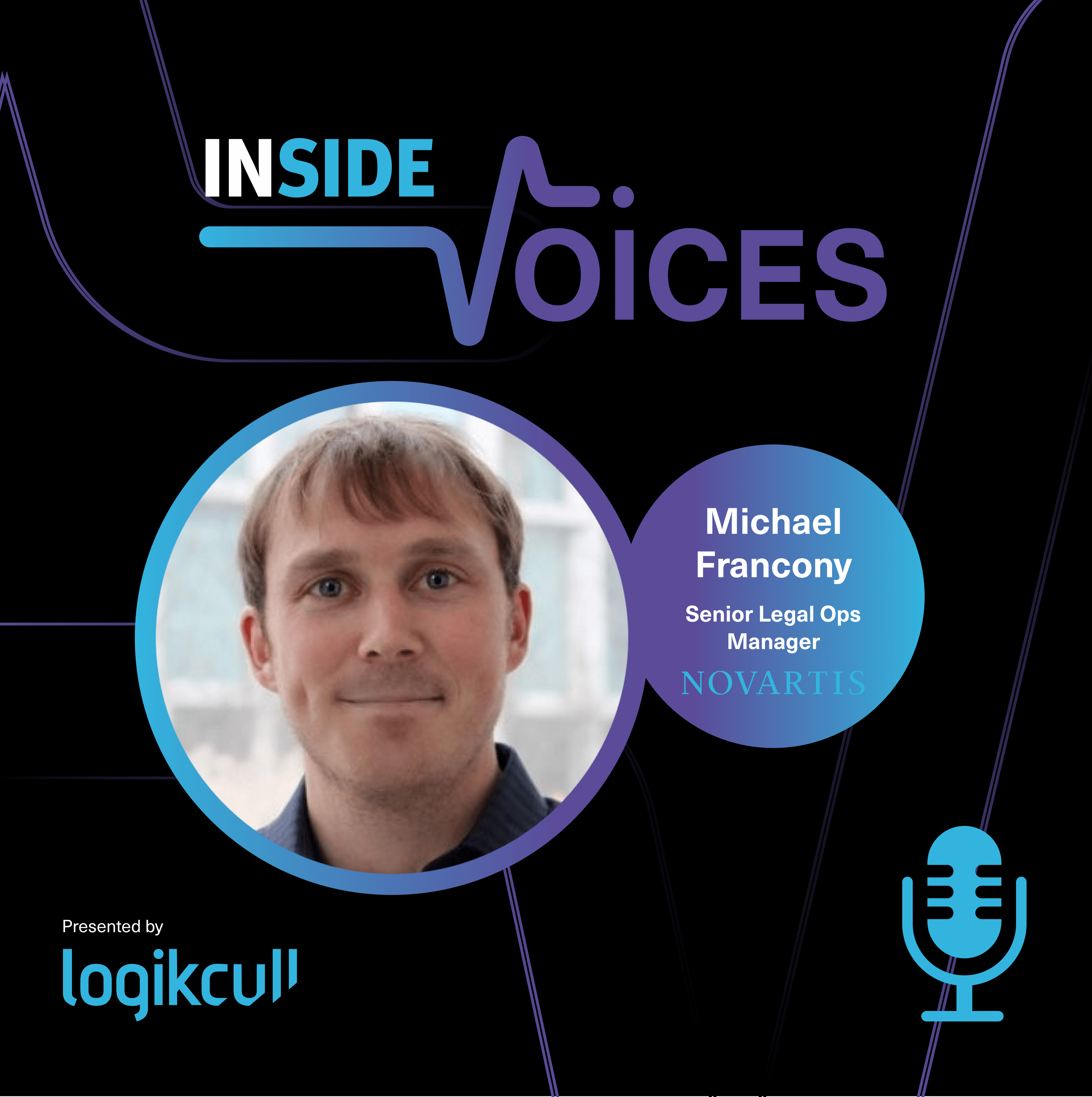 Inside Voices with Michael Francony, senior legal ops manager at Novartis